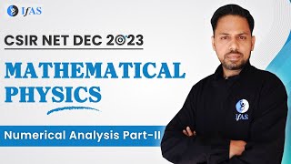 Numerical Analysis Part 02 Mathematical Physics CSIR NET [upl. by Yeldoow]