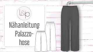 Nähanleitung Palazzohose  eine weitgeschnittene Hose mit Gummibund nähen [upl. by Rinna]