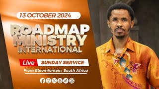 Roadmap Ministry International LIVE Sunday Service  13102024 [upl. by Hendrix938]