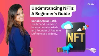 Understanding NFTs  A Beginner’s Guide [upl. by Imhsar]