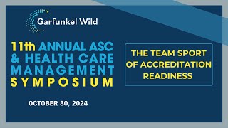 2024 ASC amp Health Care Management Symposium  The Team Sport of Accreditation Readiness [upl. by Warfore]