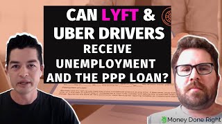 Can Lyft amp Uber Drivers receive Unemployment and the PPP loan [upl. by Elkcim]