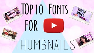 Top 10 Fonts for Youtube Thumbnails [upl. by Neural]