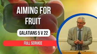 Bible Study  Aiming For Fruit  Galatians 5 [upl. by Hctub540]