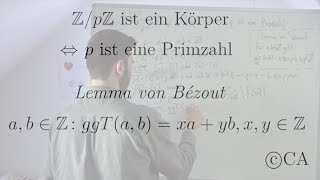 Modulo p Körper Primzahl genau dann wenn  Beweis Algebra Zahlentheorie [upl. by Wenn]