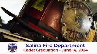 Salina Fire Department Cadet Graduation June 14 2024 [upl. by Persons]