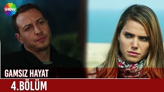 Gamsız Hayat  4 Bölüm ᴴᴰ FİNAL [upl. by Elram980]