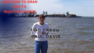 A REAL LOVE SONG HERE I GO CRAZY BY PAUL DAVIS [upl. by Nameloc]