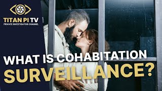 What is Cohabitation Surveillance [upl. by Natie]