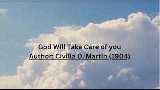 God will take care of you Reassuring Christian Hymn  with lyrics [upl. by Eugenio]