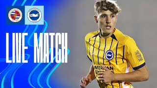 PL Cup Live Reading v Brighton amp Hove Albion [upl. by Spalla]