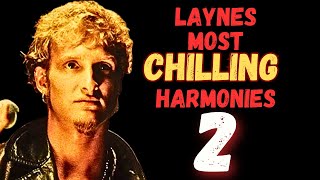 Laynes Most Chilling Harmonies Part 2 [upl. by Warchaw]