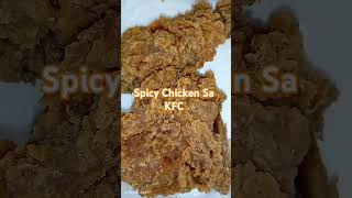 Spicy Chicken Sa Kfc shortvideo food highlights deliciousfood subscribe yummy tastyfood [upl. by Hamlin]