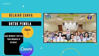 Cara membuat foto kelas menarik dengan aplikasi canva [upl. by Doscher583]