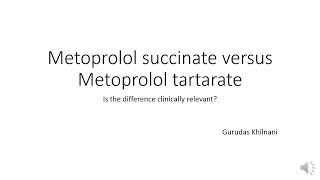 Metoprolol Succinate versus Metoprolol Tartarate [upl. by Boland]