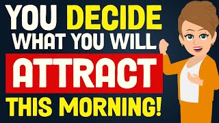 You Decide What You Will Attract Today ✨ Abraham Hicks 2023 [upl. by Kayle78]