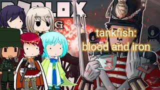 gate react to tankfish blood and iron [upl. by Adnorehs970]