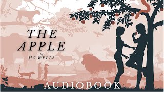 The Apple by HG Wells  Full Audiobook  Mystery Short Stories [upl. by Eninej]