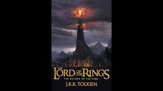 The Lord Of The Rings Book 6 Chapter 3 Mount Doom [upl. by On924]