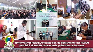 Actualización de Reglamento del FAJAM permitirá al SMSEM ofrecer más préstamos a docentes [upl. by Valerye]