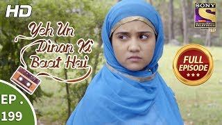 Yeh Un Dinon Ki Baat Hai  Ep 199  Full Episode  7th June 2018 [upl. by Lesoj]