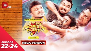 Bachelor Point  Season 3  MEGA VERSION  EP 22 24  Kajal Arefin Ome  Dhruba Tv Drama Serial [upl. by Cyrille]