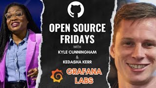 Open Source Friday with Grafana Labs [upl. by Eerahc]