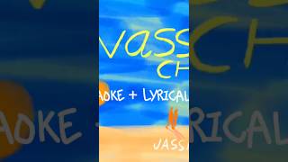 Vass Chalda KaraokeLyrical  Jassa Dhillon  Punjabi Love Song 2024 jassadhillon vasschalda [upl. by Allemrac]