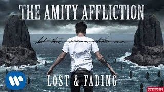 The Amity Affliction  Lost amp Fading Audio [upl. by Valdemar]