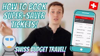 SWISS BUDGET TRAVEL How to book SUPER SAVER tickets and SAVER Day Passes  The best train deal [upl. by Eillam]