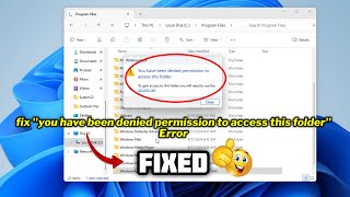 How to fix quotyou have been denied permission to access this folderquot Error in windows 1011 [upl. by Yrahk]