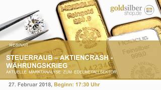 Steuerraub Aktiencrash Währungskrieg – Webinar mit M Blaschzok 27022018 HD [upl. by Zulch50]