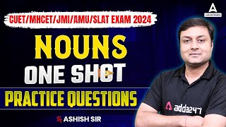 CUETMHCETJMIAMUSLAT Exams 2024  Nouns One Shot  English Practice Questions [upl. by Htnnek440]