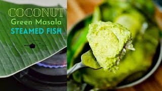 Steamed Fish in Coconut Green Masala [upl. by Broucek]