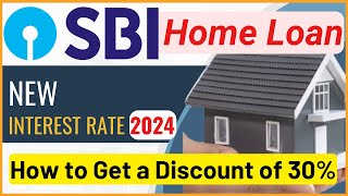 SBI New Home Loan Interest Rate 2024  SBI Best Home Loan 2024  Home Loan Explained In Hindi [upl. by Rothberg72]