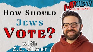 How Should Jews Vote This Election with ZE Silver [upl. by Griffith]