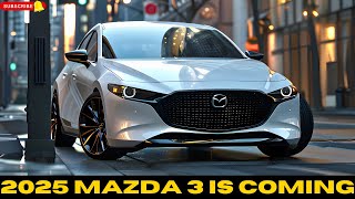 Finally Unveiled 2025 Mazda 3 NEW MODEL  Is It Worth Buying [upl. by Asyram]