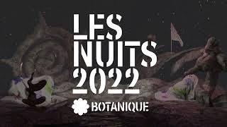 LES NUITS BOTANIQUE 2022 TEASER [upl. by Ytsirc]