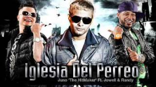 juno ft jowell y randy iglesia del perreo [upl. by Squier681]