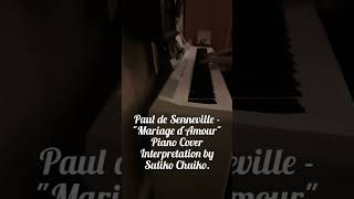 Paul de Senneville  quotMariage dAmourquot Piano Cover Interpretation by Suliko Chuiko [upl. by Oeflein]