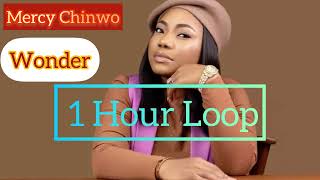 Mercy Chinwo  Wonder 1 Hour Loop [upl. by Sloatman]