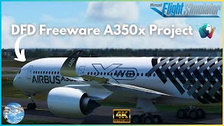 A350 freeware by Digital Flight Dynamics for MSFS2020 Progress update 4k [upl. by Nolram210]