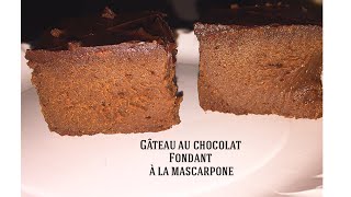 Gâteau au chocolat fondant à la mascarpone de Cyril Lignac [upl. by Hedberg]