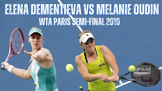 ELENA DEMENTIEVA VS MELANIE OUDIN  2010 WTA PARIS SEMIFINAL [upl. by Elleinaj]