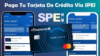 CITIBANAMEX ¿Cómo Pagar Tus Tarjetas De Crédito Vía SPEI Banamex  TUTORIAL Simplicity TDC [upl. by Leiahtan]