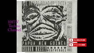 The future sound of londonPapua New Guineaandrew weatherall mix [upl. by Booth]