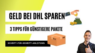 Geld bei DHL Versandkosten sparen 📦 3 wertvolle Tricks günstiger Pakete zu verschicken 💸 Tutorial [upl. by Windzer]