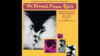 The Thomas Crown Affair  Soundtrack Suite Michel Legrand [upl. by Nowaj]