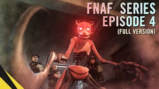 FIVE NIGHTS AT FREDDY’S SERIES Episode 4 FULL VERSION  FNAF Animation [upl. by Pennie]