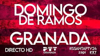 🟡 EN DIRECTO  𝐃𝐨𝐦𝐢𝐧𝐠𝐨 𝐝𝐞 𝐑𝐚𝐦𝐨𝐬  Semana Santa 2024 🟡 PTV Granada HD [upl. by Naeerb]